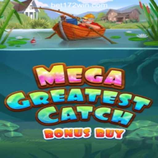 MegaGreatestCatchBonusBuy: Dive into the Adventure of a Lifetime
