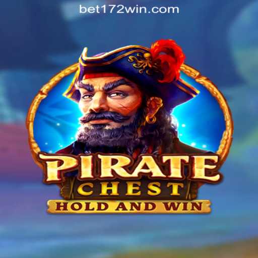 Unveiling PirateChest: The Ultimate Slot Adventure with 172win.COM Oficial Slots Brasil #1