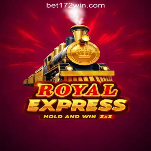 Explore the Thrills of Royalexpress: Your Ultimate Guide to 172win.COM Oficial Slots Brasil #1