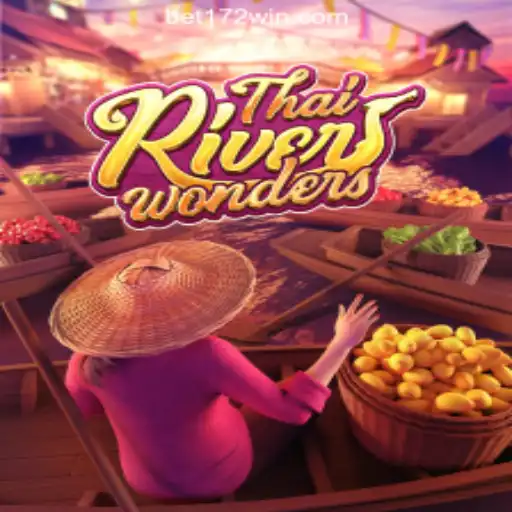 Exploring the Excitement of ThaiRiverWonders: The Slot Revolution at 172win.COM Oficial Slots Brasil #1